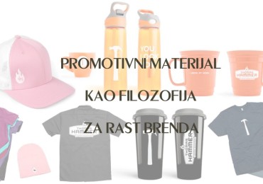 PROMOTIVNI MATERIJAL KAO FILOZOFIJA RASTA BRENDA